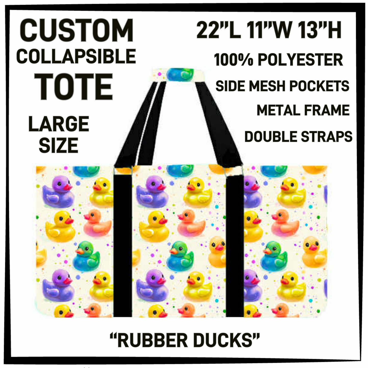 CT16 - Rubber Ducks Collapsible Tote - Preorder Closing 1/13 ETA: Mid March