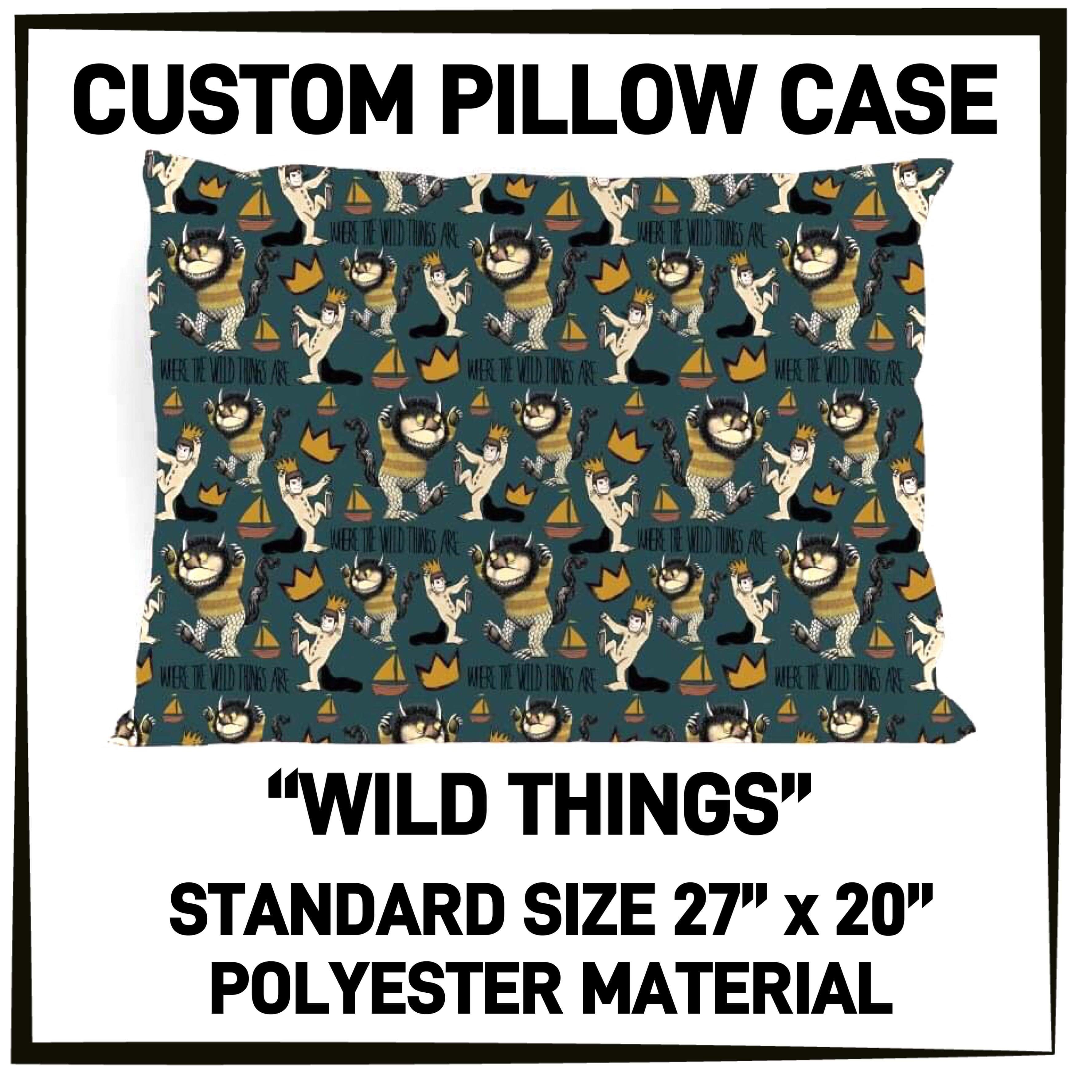 RTS - Wild Things Pillowcase