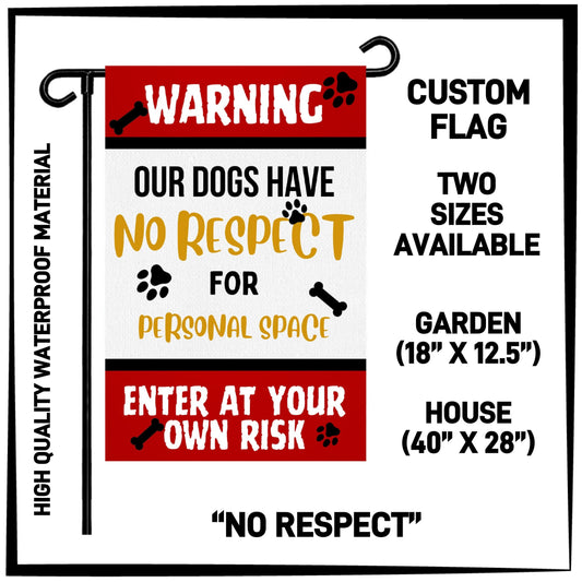 GH2F - No Respect Garden/House Flag - Preorder ETA: Early Dec