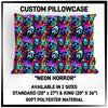 PW15 - Neon Horror Pillowcase - Preorder ETA: Late May