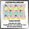 PW15 - Hunny Besties Pillowcase - Preorder ETA: Late May