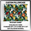 PW15 - Mystery Gang Pillowcase - Preorder ETA: Late May