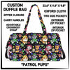 D2FF - Patrol Pups Duffel Bag - Preorder ETA: Early June