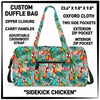 D2FF - Sidekick Chicken Duffel Bag - Preorder ETA: Early June