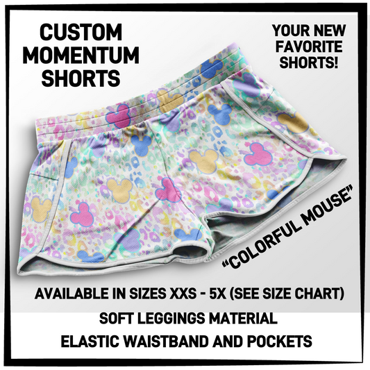 MO1T - Colorful Mouse Momentum Shorts with Pockets - Preorder Closing 5/19 ETA: Mid-July