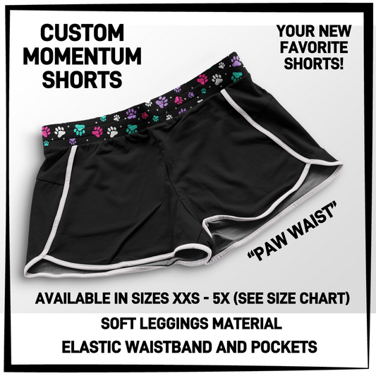 MO1T - Paw Waist Momentum Shorts with Pockets - Preorder Closing 5/19 ETA: Mid-July