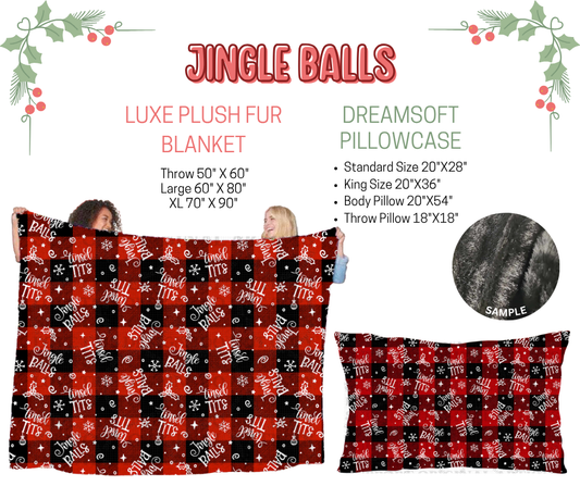 Preorder! Closes 9/3. ETA Dec. Jingle Balls Luxe Plush Fur Blanket and/or DreamSoft Pillowcase