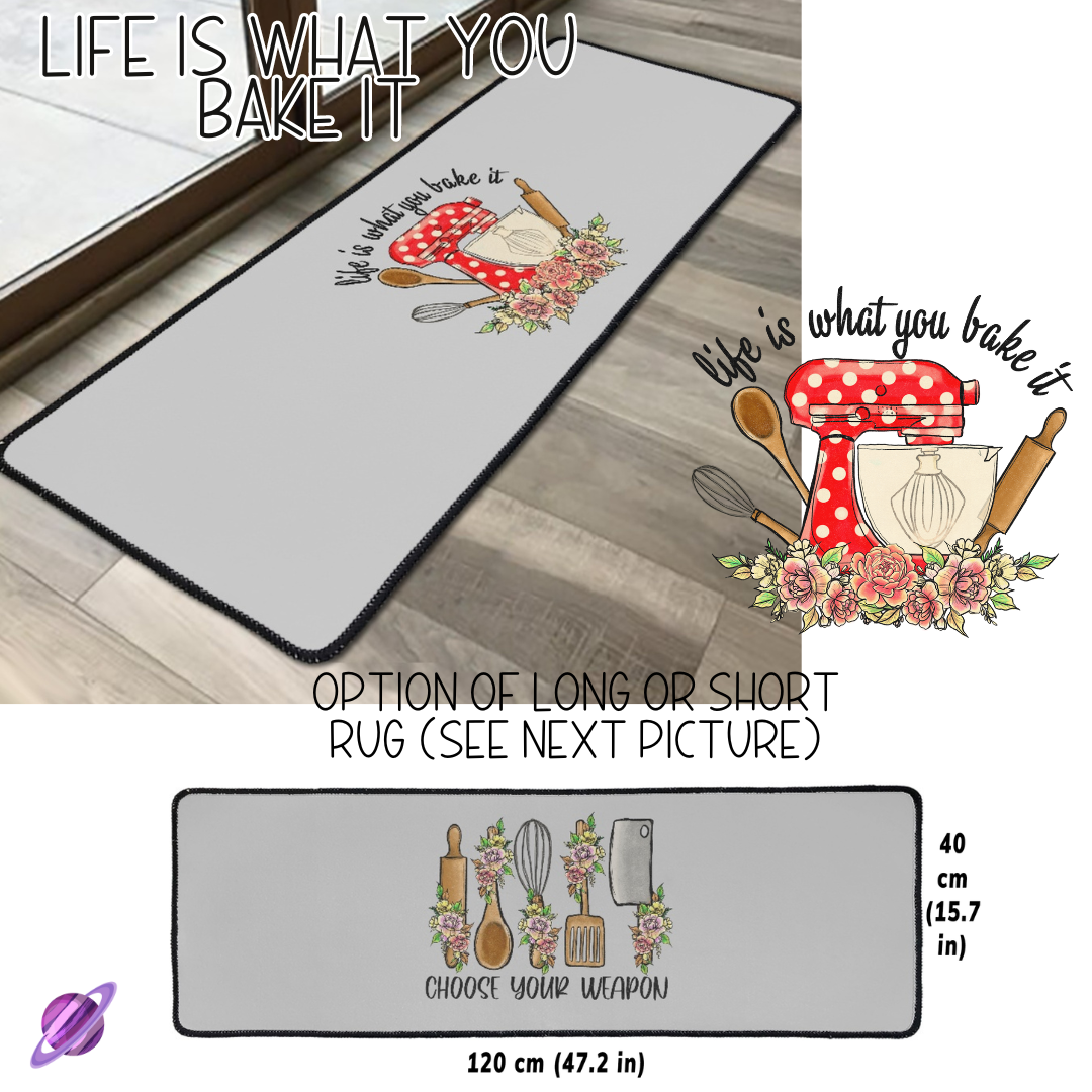 LIFE IS WHAT YOU BAKE- SHORT/LONG FLOOR MAT PREORDER CLOSING 1/14