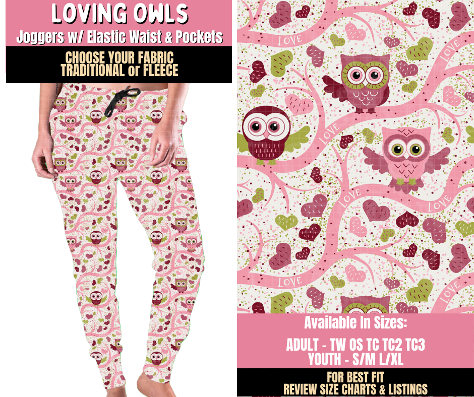 Preorder! Closes 10/15. ETA Jan. Loving Owls Joggers Choose Fleece or Traditional