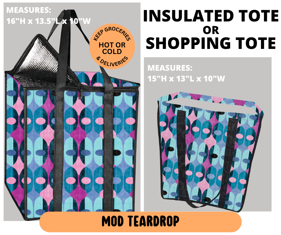 Preorder! Closes 6/29. ETA Sept. Mod Teardrop Shopping & Insulated Tote