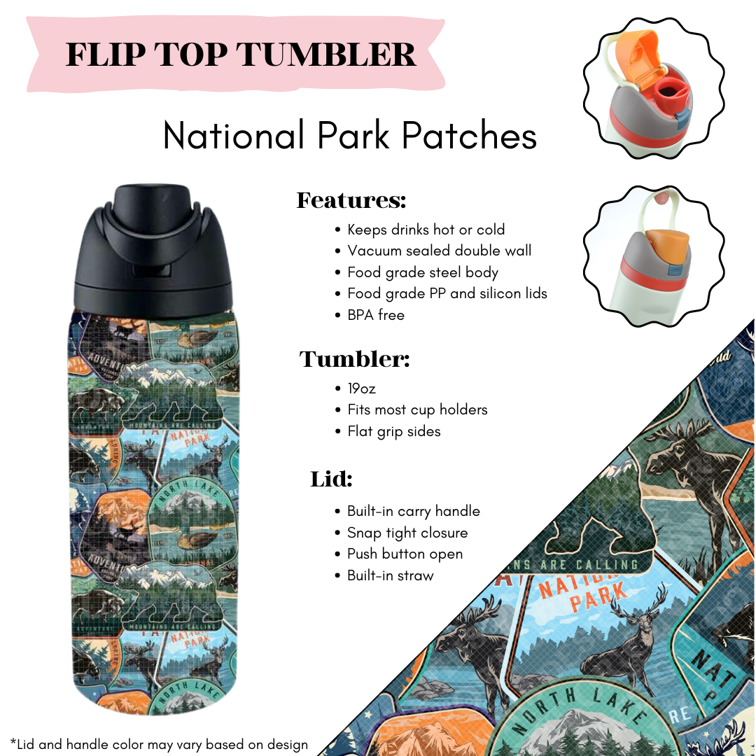 Preorder! Closes 3/20. ETA June. National Park Patches Flip Top Tumbler