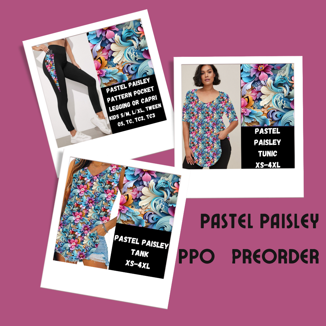 PASTEL PAISLEY-SPRING PPO PREORDER CLOSING 1/23