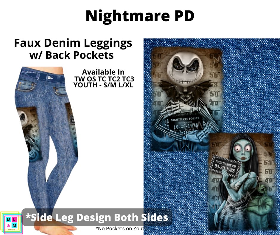 Preorder! Closes 8/18. ETA Oct. Nightmare PD Full Length Faux Denim w/ Side Leg Designs