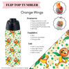 Preorder! Closes 3/20. ETA June. Orange Wings Flip Top Tumbler