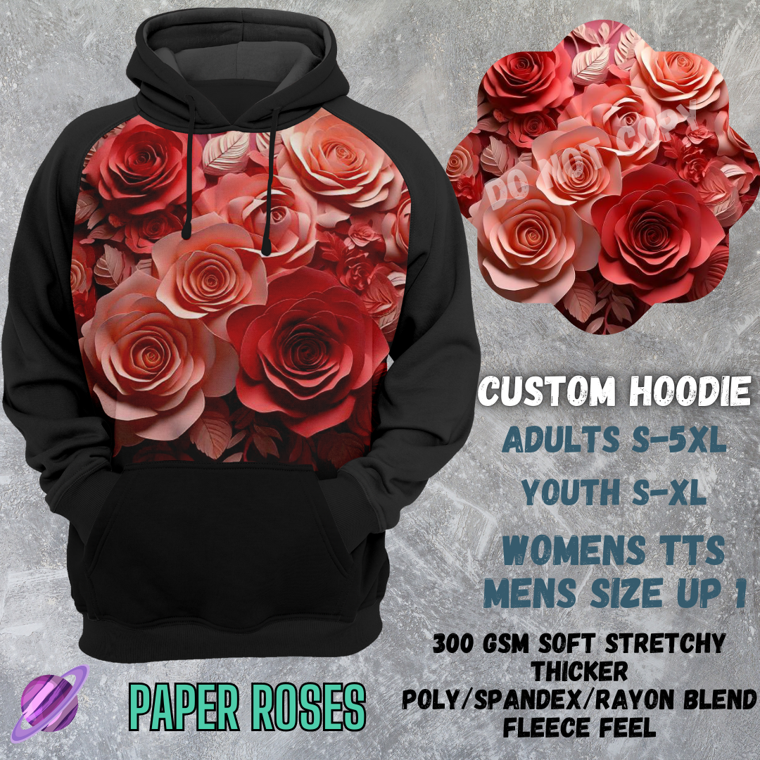 PAPER ROSES - CUSTOM HOODIE RUN PREORDER CLOSING 3/6