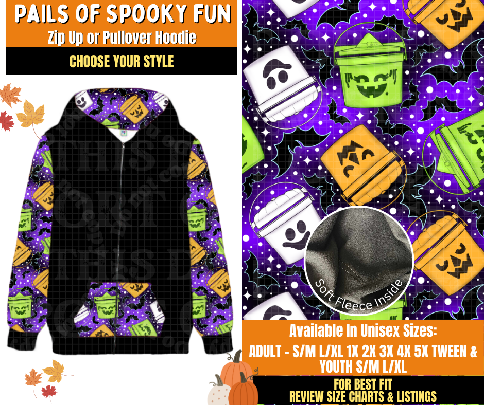 Preorder! Closes 7/16. ETA Oct. Pails of Spooky Fun Zip-Up or Pullover Hoodie
