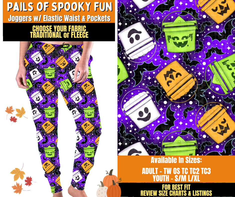 Preorder! Closes 7/16. ETA Oct. Pails of Spooky Fun Joggers Choose Fleece or Traditional