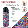 Preorder! Closes 3/20. ETA June. Rainbow Horror Drip Flip Top Tumbler