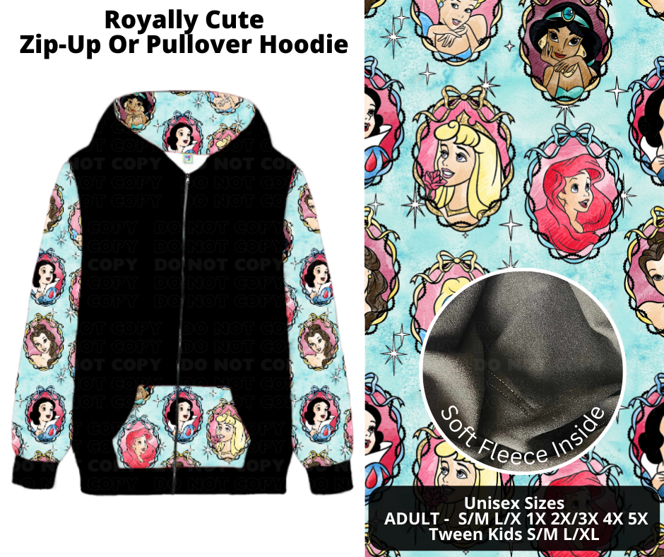 Preorder! Closes 12/2. ETA Feb. Royally Cute Zip-Up or Pullover Hoodie