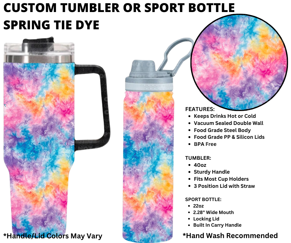 Preorder! Closes 1/1. ETA March. Spring Tie Dye Custom Tumbler or Sport Bottle