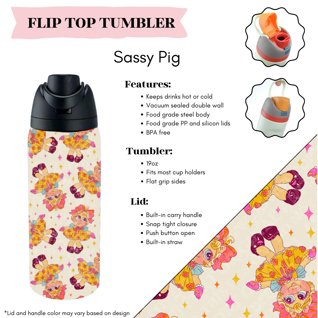 Preorder! Closes 3/20. ETA June. Sassy Pig Flip Top Tumbler