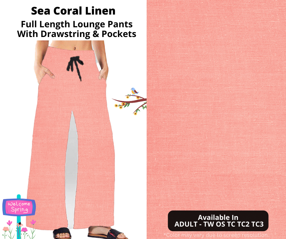 Preorder! Closes 1/8. ETA April. Sea Coral Linen Full Length Lounge Pants