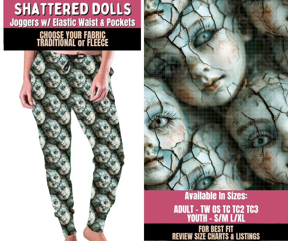 Preorder! Closes 10/1. ETA Dec. Shattered Dolls Joggers Choose Fleece or Traditional