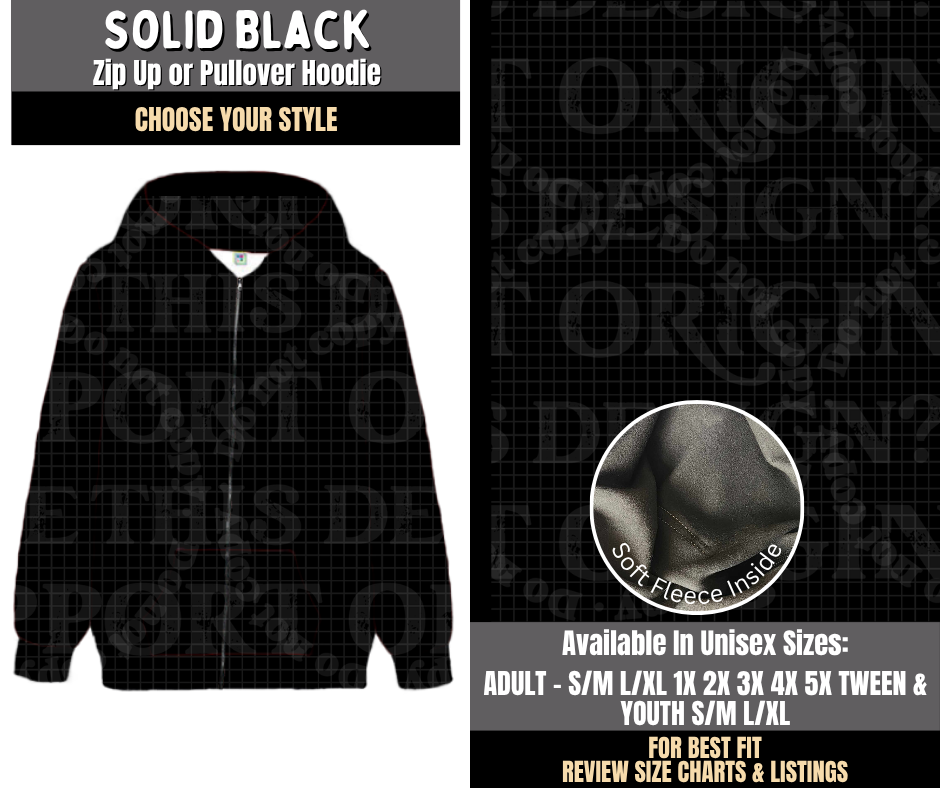 Preorder! Closes 8/3. ETA Nov. Solid Black Zip-Up or Pullover Hoodie