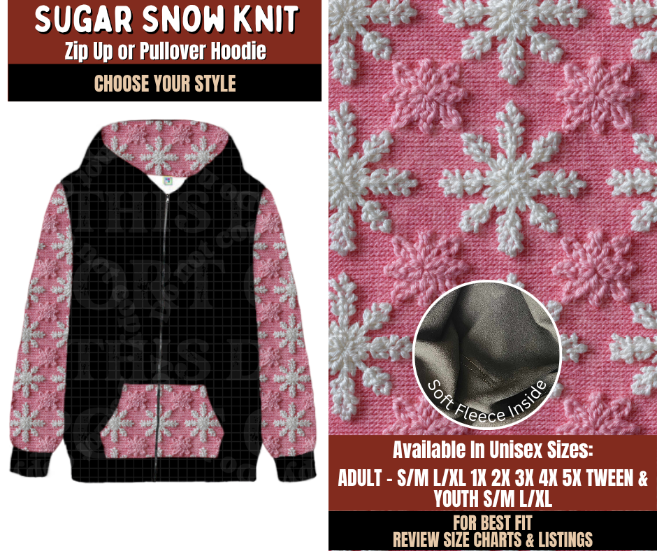 Preorder! Closes 9/21. ETA Dec. Sugar Snow Knit Zip-Up or Pullover Hoodie