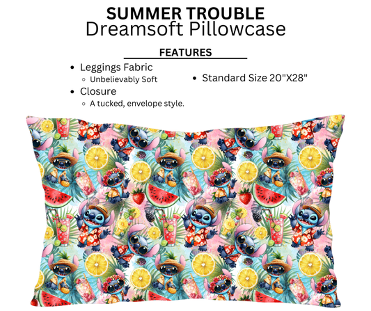 Summer Trouble Dreamsoft Pillowcase