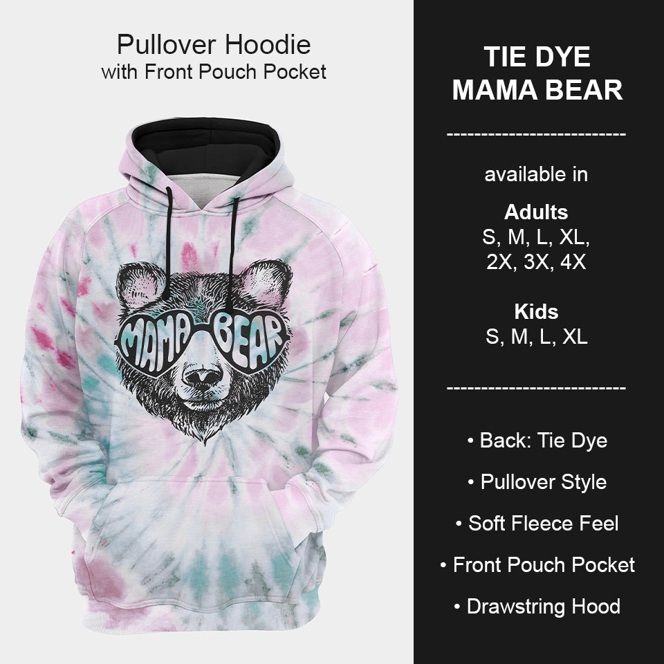 B199 - Preorder Tie Dye Mama Bear Hoodie (Closes 12/11. ETA mid Feb.)