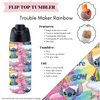 Preorder! Closes 3/20. ETA June. Trouble Maker Rainbow Flip Top Tumbler