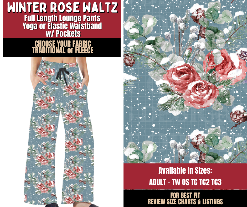 Preorder! Closes 9/7. ETA Dec. Winter Rose Waltz Lounge Pants Choose Fleece or Traditional