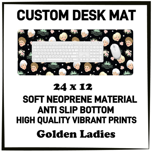 5DSK - Golden Ladies Desk Mat - Preorder Due 10/21 ETA: Mid-Dec