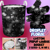 DROPLET FLORAL - STORAGE BASKETS ROUND 5 - PREORDER CLOSING 3/16