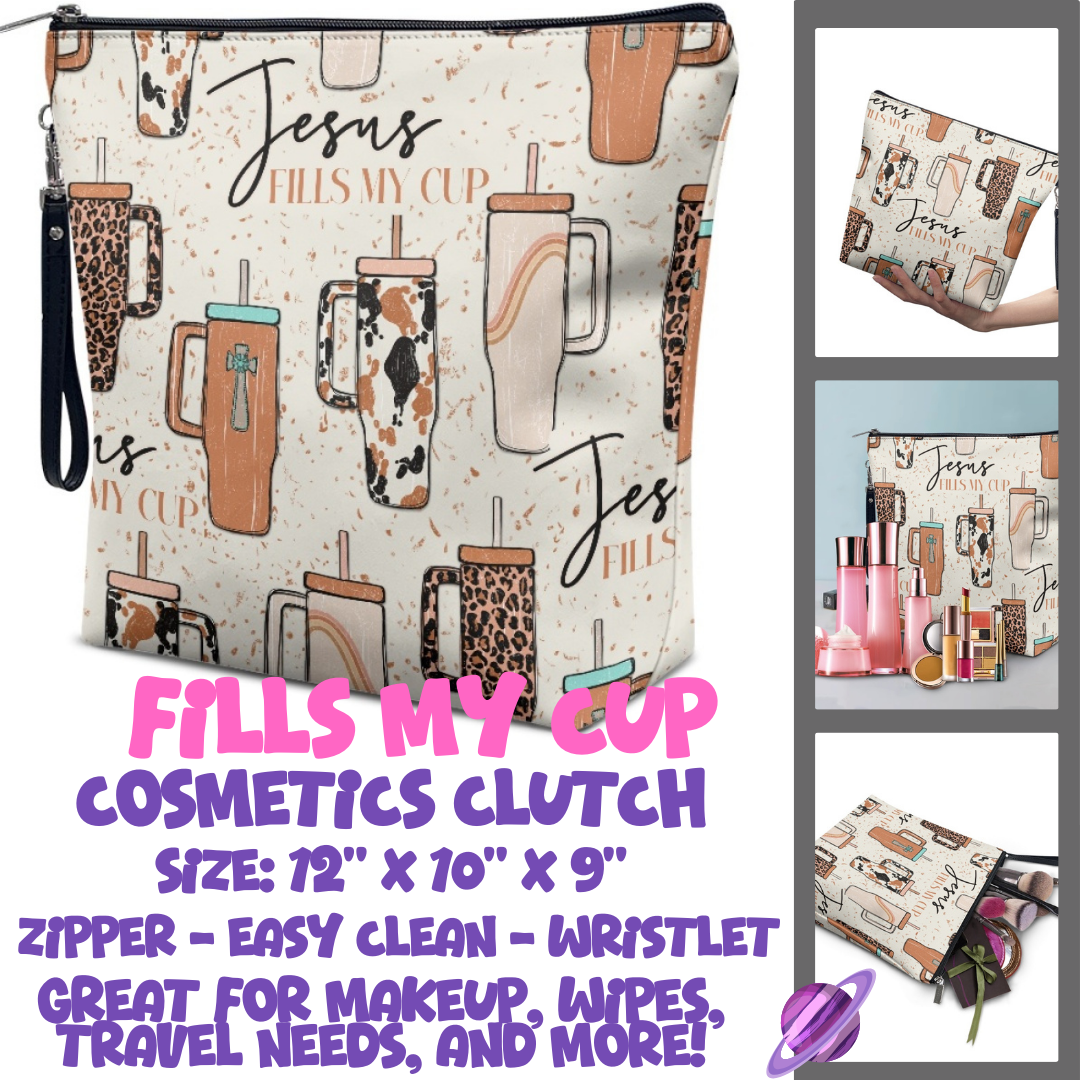 FILLS MY CUP - CUSTOM COSMETIC CLUTCH PREORDER CLOSES 12/16