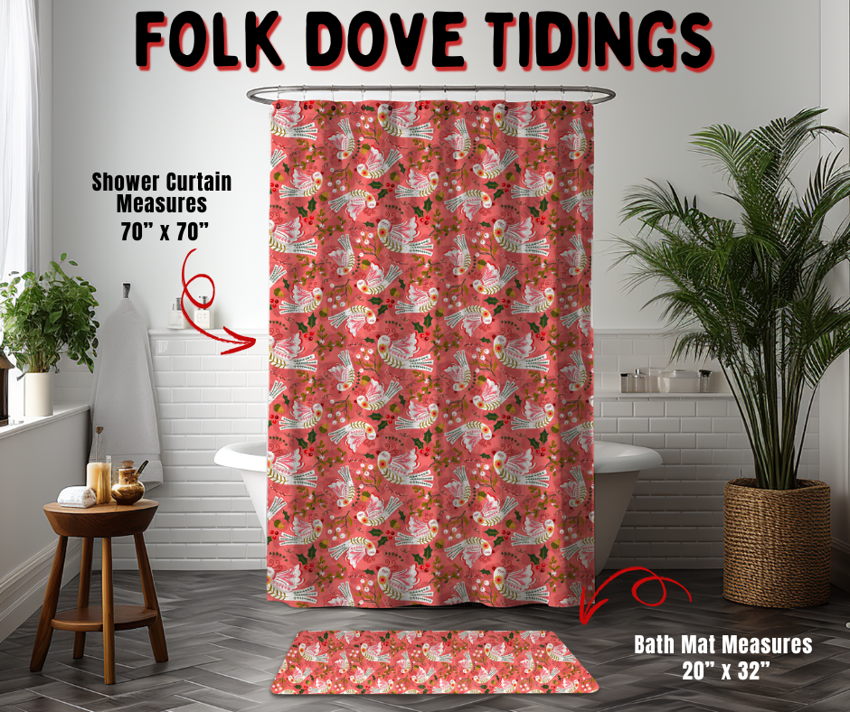 Preorder! Closes 9/2. ETA Dec. Folk Dove Tidings Custom Shower Curtain and/or Bath Mat