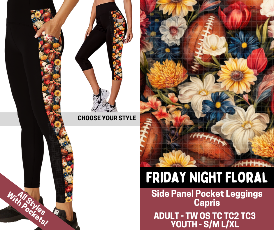 Preorder! Closes 7/23. ETA Oct. Friday Night Floral Combo Side Panel Legging Lengths