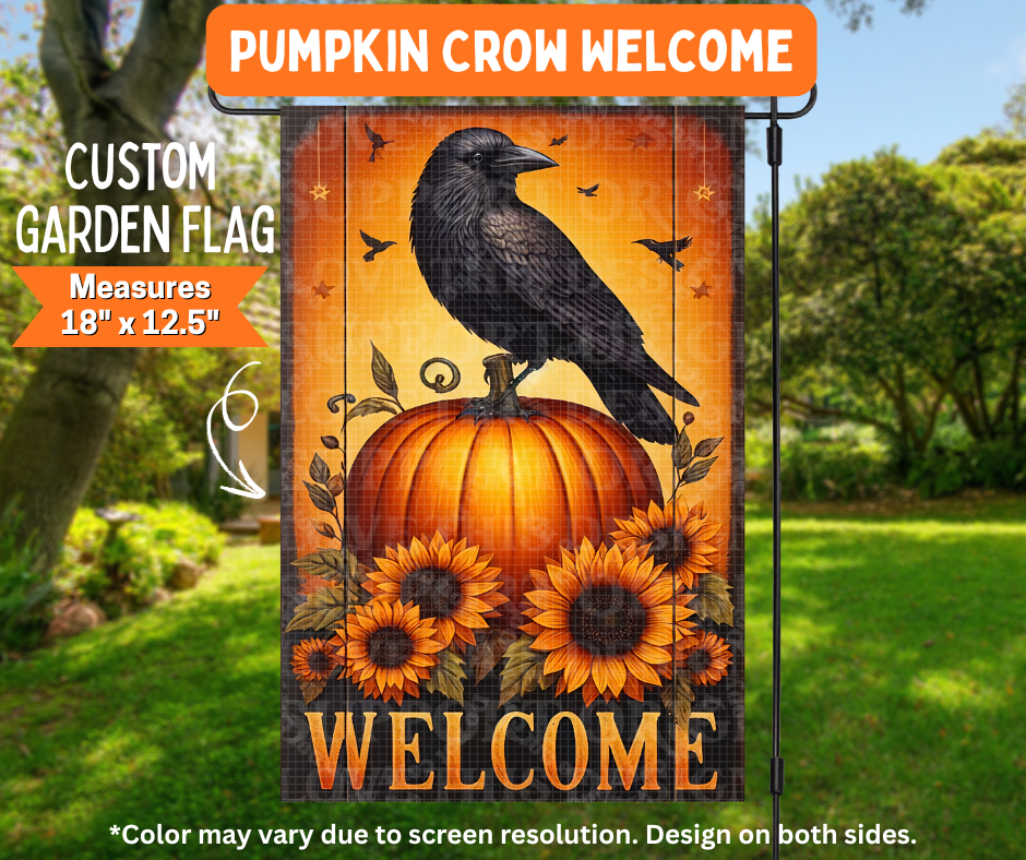 Preorder! Closes 7/6. ETA Oct. Pumpkin Crow Welcome Garden Flag
