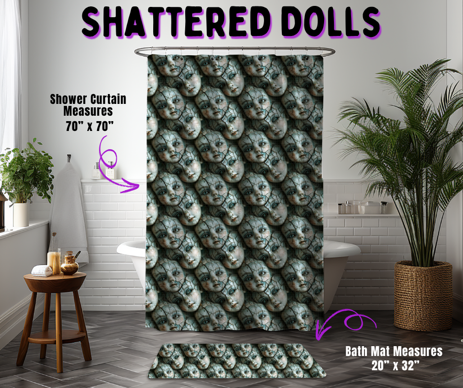 Preorder! Closes 10/21. ETA Jan. Shattered Dolls Custom Shower Curtain and/or Bath Mat