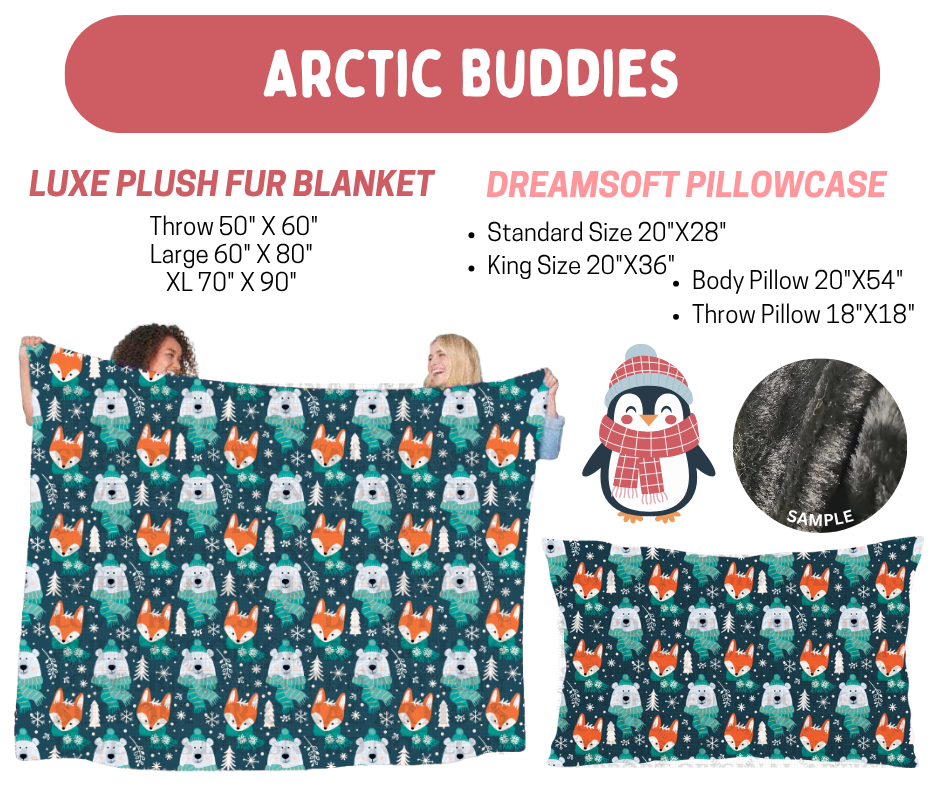Preorder! Closes 8/17. ETA Nov. Arctic Buddies Luxe Plush Fur Blanket and/or DreamSoft Pillowcase
