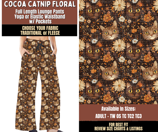 Preorder! Closes 7/27. ETA Oct. Cocoa Catnip Floral Lounge Pants Choose Fleece or Traditional