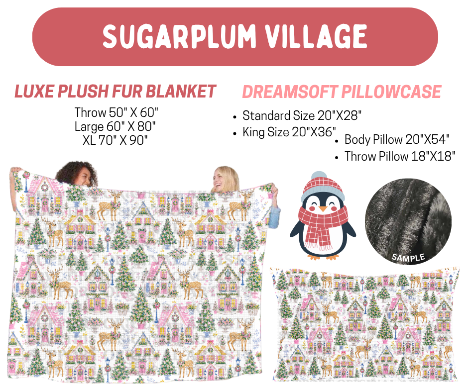 Preorder! Closes 8/17. ETA Nov. Sugarplum Village Luxe Plush Fur Blanket and/or DreamSoft Pillowcase