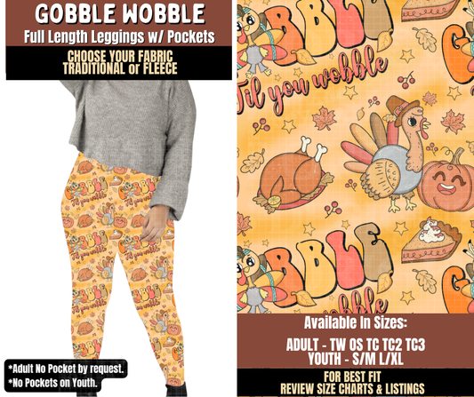 Preorder! Closes 7/27. ETA Oct. Gobble Wobble Leggings Choose Fleece or Traditional