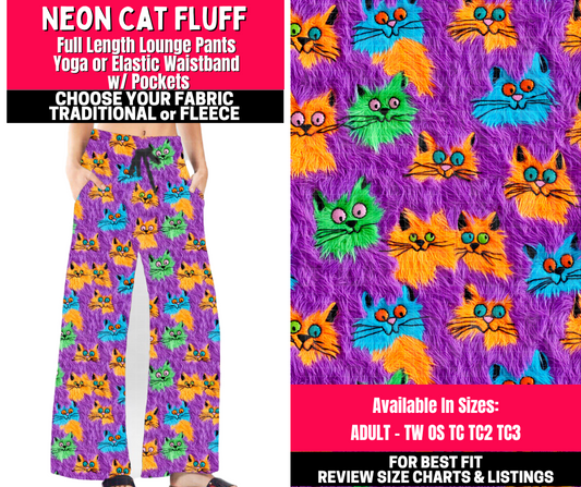 Preorder! Closes 10/23. ETA Jan. Neon Cat Fluff Lounge Pants Choose Fleece or Traditional