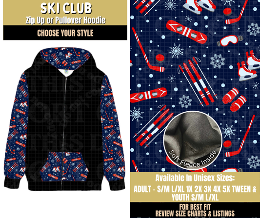 Preorder! Closes 9/9. ETA Dec. Ski Club Zip-Up or Pullover Hoodie