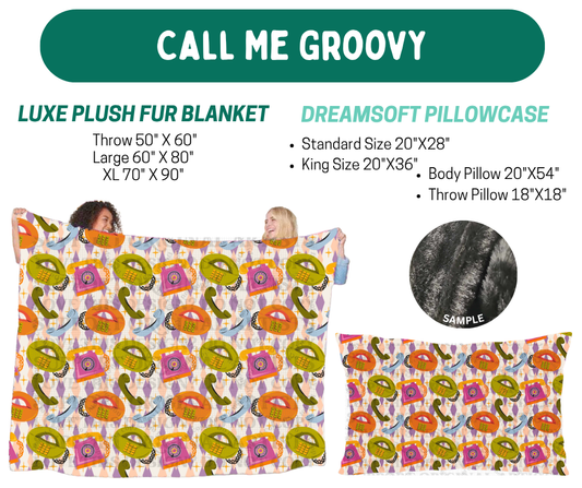 Preorder! Closes 10/12. ETA Jan. Call Me Groovy Luxe Plush Fur Blanket and/or DreamSoft Pillowcase