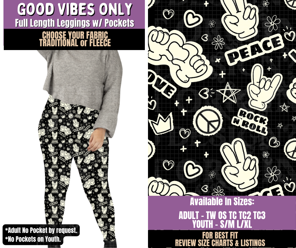 Preorder! Closes 9/23. ETA Dec. Good Vibes Only Leggings Choose Fleece or Traditional