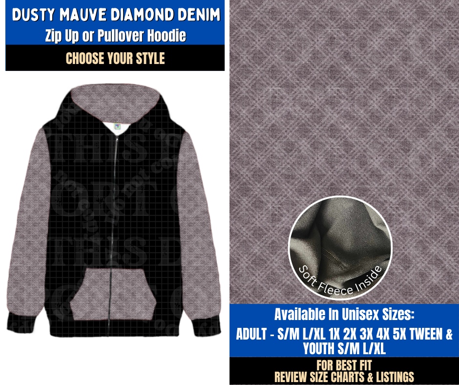 Preorder! Closes 9/16. ETA Dec. Dusty Mauve Diamond Denim Zip-Up or Pullover Hoodie