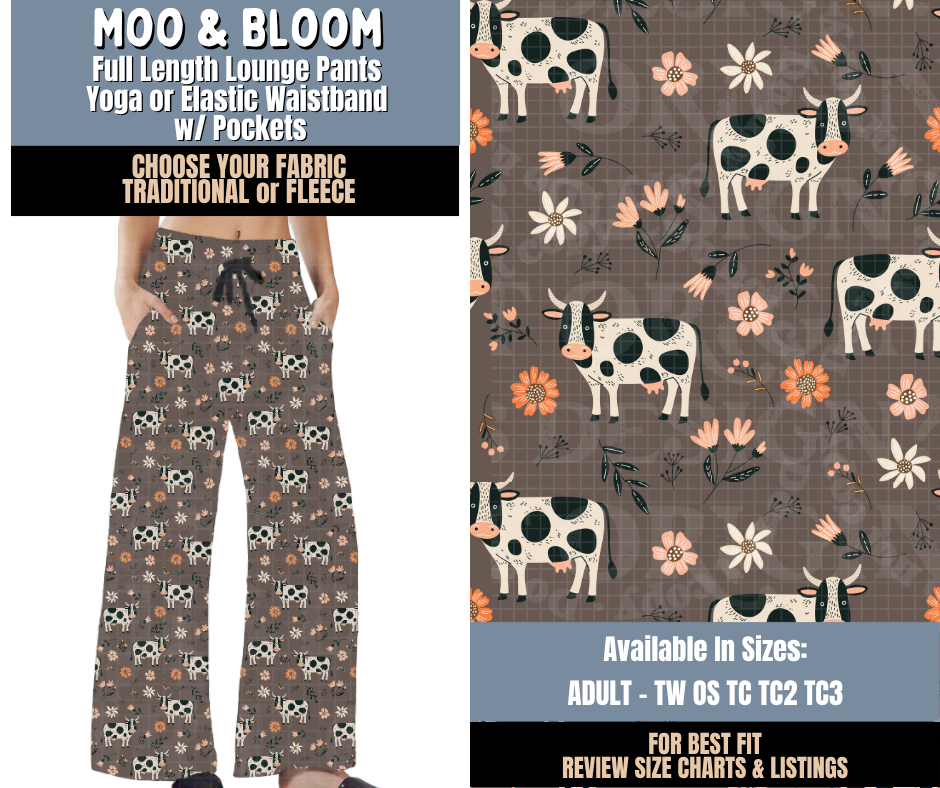 Preorder! Closes 9/24. ETA Dec. Moo & Bloom Lounge Pants Choose Fleece or Traditional